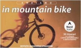  Libro Andiamo in mountain bike. Nord Italia. 30 itinerari