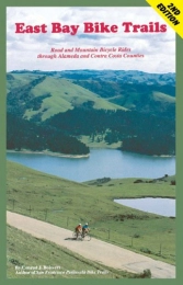  Libros de ciclismo de montaña East Bay Bike Trails: Road and Mountain Bicycle Rides Through Alameda Counties and Contra Costa (Bay Area Bike Trails) [Idioma Ingls