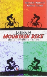  Libros de ciclismo de montaña Sabina in mountain bike. Storia, avventura, natura (Globetrotter)