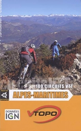 VTOPO Livres VTT Alpes-Maritimes 100 Circuits Vtt
